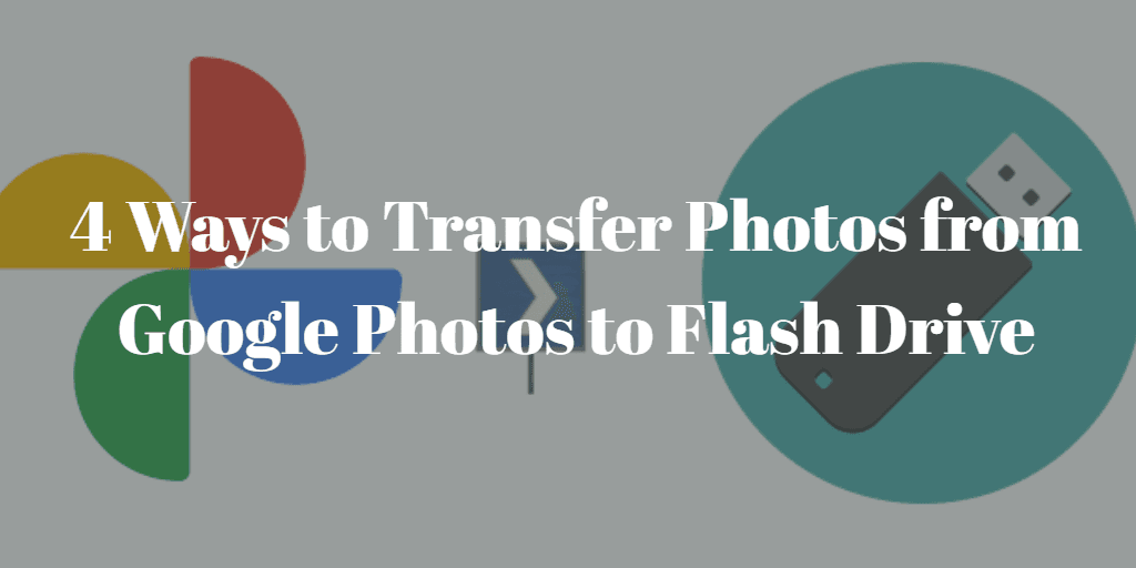 Transfer Photos from Google Photos to Flash Drive