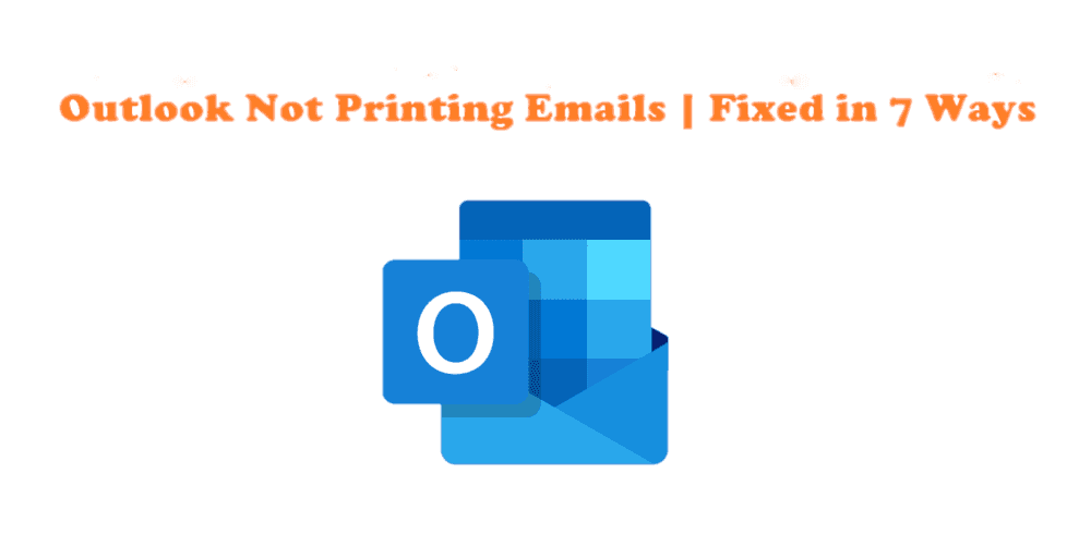 Outlook Not Printing Emails