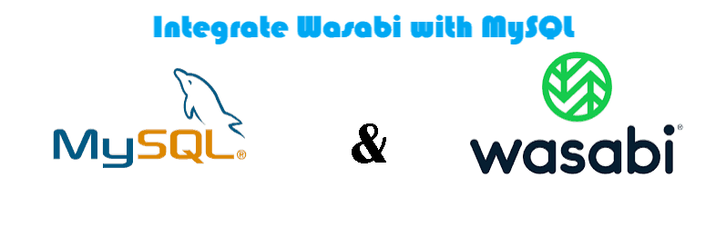 Integrate Wasabi with MySQL