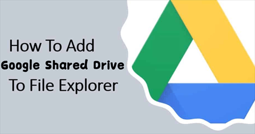 Add Google Shared Drive to Windows File Explorer