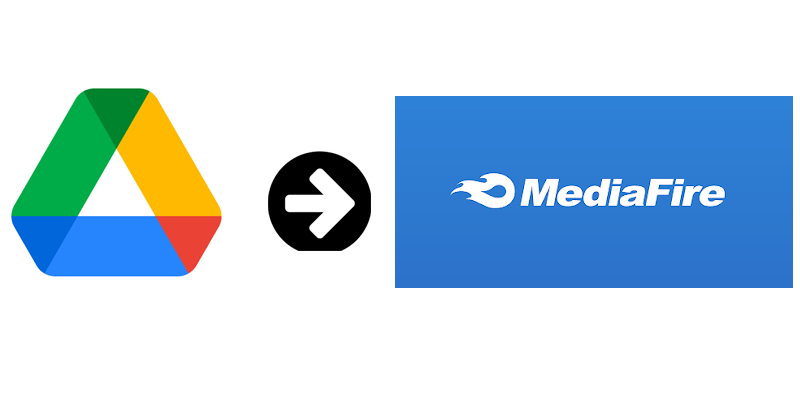 Google Drive to MediaFire