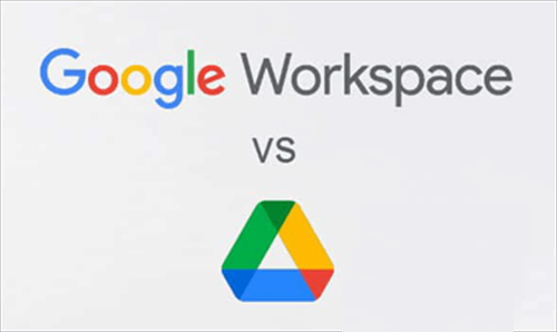 Google Drive vs Google Workspace
