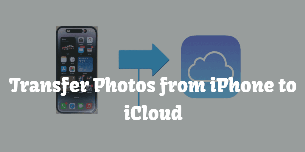Transfer Photos from iPhone to iCloud