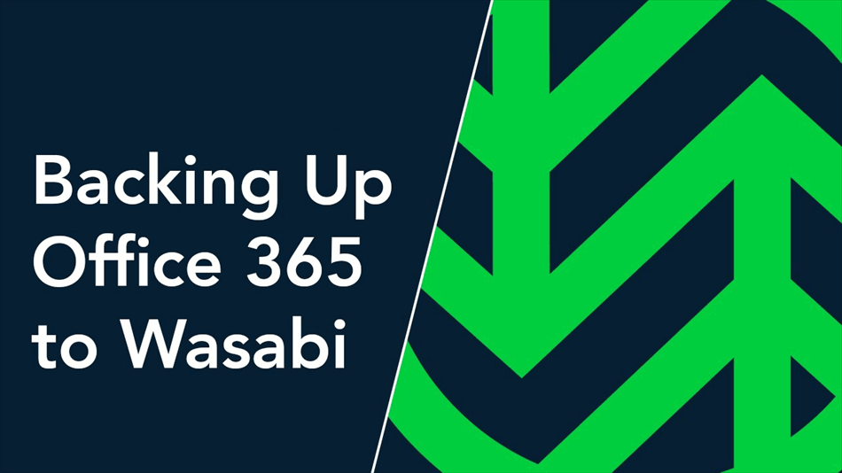 Backup Files from Office 365 to Wasabi