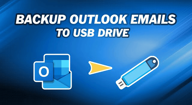 Backup Outlook Emails to USB Drive