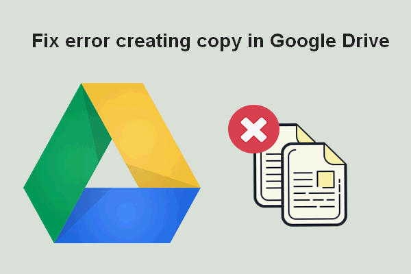 Fix Error Creating Copy in Google Drive