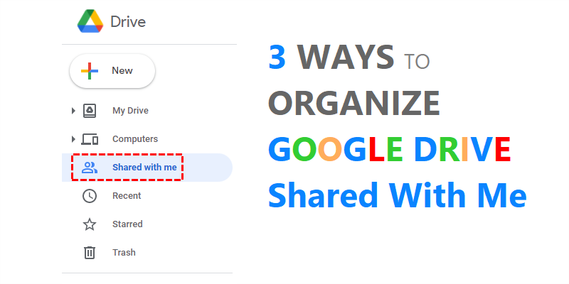 3 Ways to Organize Google Drive Shared With Me 