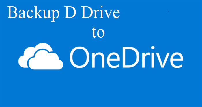 Backup D Drive Data to OneDrive