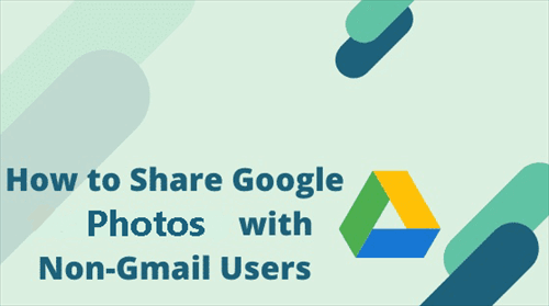 How to Share Google Photos with Non-Gmail Accounts