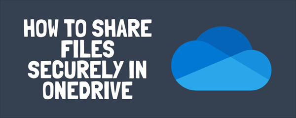 Microsoft OneDrive Secure File Sharing